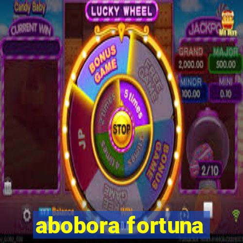 abobora fortuna